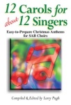 12 Carols For About 12 Singers   SAB Coll