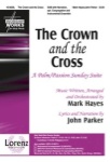 Crown And The Cross   SAB
