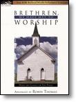 Brethen We Have Met To Worship   2P4H