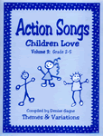 Action Songs Children Love Vol 3   Bk/CD