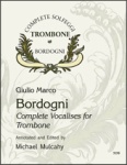 Bordogni Complete Vocalises For Trombone   Tbn