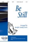Be Still   SATB