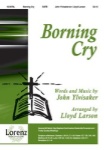Borning Cry   SATB