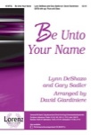 Be Unto Your Name   SATB