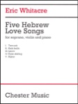 Five Hebrew Love Songs   Soprano