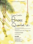 Creative Carols For Brass Quartet Vol 1   Brass-4/CD