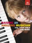 Raising An Amazing Musician   Text