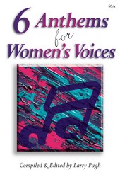 6 Anthems For Womens Voices   SSA Coll